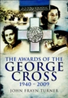 Image for Awards of the George Cross 1940-2009