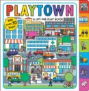 Image for Playtown  : a lift-the-flap book