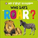 Image for Who Says Roar?