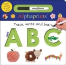Image for ABC : Alphaprints Trace, Write, Learn