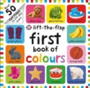 Image for First 100 Lift The Flap Colours