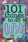 Image for 101 Things to Do Outside