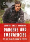 Image for Bear Grylls Survival Skills Handbook: Dangers and Emergencies