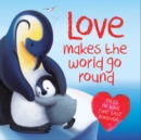 Image for Love Makes the World Go Round : Tales of love that last forever