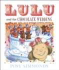 Image for Lulu and the Chocolate Wedding