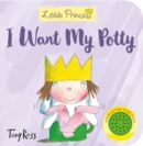 Image for I Want My Potty!