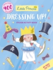 Image for Little Princess Dressing Up! Sticker Activity Book