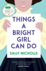 Things a bright girl can do - Nicholls, Sally