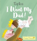 Image for I want my dad!