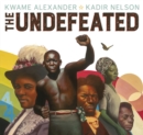 The undefeated - Alexander, Kwame