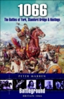 Image for 1066: the battles of York, Stamford Bridge and Hastings