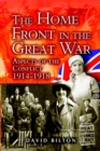 Image for The Home Front in the Great War: aspects of the conflict, 1914-1918