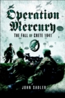 Image for Operation Mercury: the battle for Crete 1941