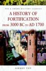 Image for A history of fortification from 3000 BC to AD 1700