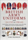 Image for British army uniforms of the American Revolution, 1751-1783