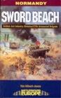 Image for Sword Beach: 3rd British Infantry Division&#39;s battle for the Normandy Beachhead, 6th June-10 June 1944