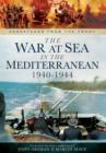 Image for The war at sea in the Mediterranean 1940-1944