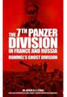 Image for The 7th Panzer Division in France and Russia  : Rommel&#39;s ghost division and the 7th Panzer Division