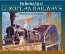 Image for The golden age of European railways