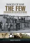 Image for The few  : preparation for the Battle of Britain