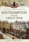 Image for Southampton in The Great War