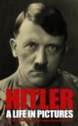 Image for Hitler  : a life in pictures