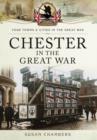 Image for Chester in the Great War