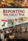 Image for Reporting the Great War