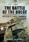 Image for Battle of the Bulge: Hitler&#39;s Final Gamble