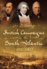 Image for British Campaigns in the South Atlantic 1805-1807