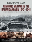 Image for Armoured warfare in the Italian campaign 1943-1945: rare photographs from wartime archives