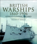 Image for Development of British warships, 1856-1906: a photographic record