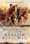 Image for Decisive battles of the English Civil War  : myth and reality