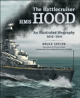 Image for The battlecruiser HMS Hood: an illustrated biography, 1916-1941