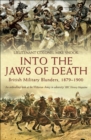 Image for Into the jaws of death: British military blunders, 1879-1900