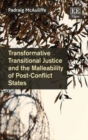 Image for Transformative transitional justice and the malleability of post-conflict states