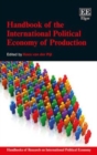 Image for Handbook of the International Political Economy of Production