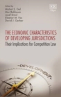 Image for Economic characteristics of developing jurisdictions  : their implications for competition law
