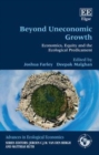 Image for Beyond uneconomic growth: economics, equity and the ecological predicament