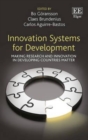 Image for Innovation systems for development  : making research and innovation in developing countries matter