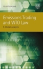 Image for Emissions trading and WTO law  : a global analysis