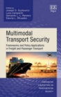 Image for Multimodal transport security  : frameworks and policy applications in freight and passenger transport