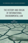 Image for The history and origin of international environment law