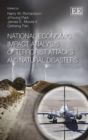 Image for National Economic Impact Analysis of Terrorist Attacks and Natural Disasters