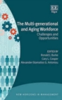 Image for The multi-generational and aging workforce  : challenges and opportunities