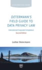 Image for Determann&#39;s field guide to international data privacy law: international corporate compliance