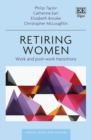 Image for Retiring women: work and post-work transitions