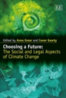Image for Choosing a Future : The Social and Legal Aspects of Climate Change
