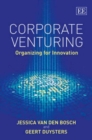Image for Corporate venturing  : organizing for innovation