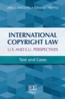 Image for International Copyright Law: U.S. and E.U. Perspectives